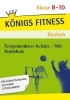 Buchcover und Innenansicht für das Buch: Königs Fitness: Textgebundener Aufsatz - TGA - Klasse 8-10 - Realschule - Deutsch