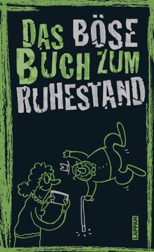 Buchcover und Innenansicht für das Buch: Das böse Buch zum Ruhestand