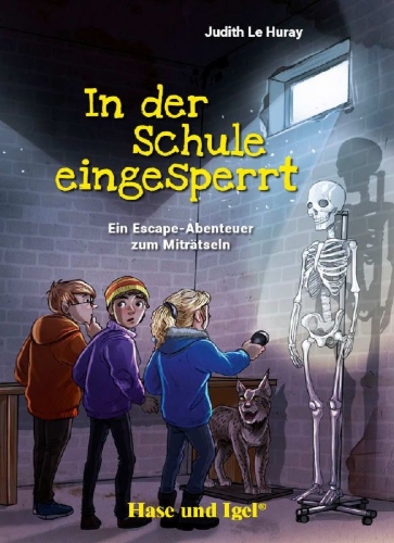 Buchcover und Innenansicht für das Buch: Le Huray, J: In der Schule eingesperrt/Schulausg.