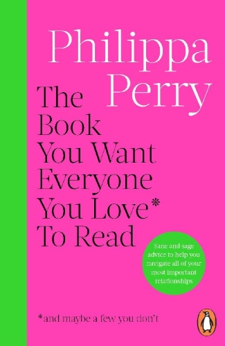 Buchcover und Innenansicht für das Buch: The Book You Want Everyone You Love* To Read *(and maybe a few you don't)