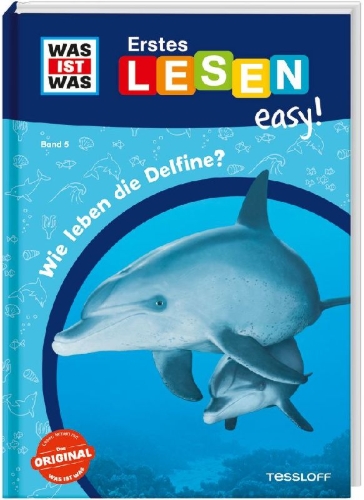 Buchcover und Innenansicht für das Buch: WAS IST WAS Erstes Lesen easy! Band 5. Wie leben die Delfine?