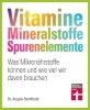 Buchcover und Innenansicht für das Buch: Vitamine, Mineralstoffe, Spurenelemente