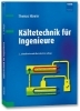 Buchcover und Innenansicht für das Buch: Kältetechnik für Ingenieure