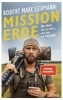 Buchcover und Innenansicht für das Buch: Mission Erde - Die Welt ist es wert, um sie zu kämpfen