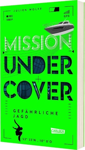 Buchcover und Innenansicht für das Buch: Mission Undercover 2: Gefährliche Jagd