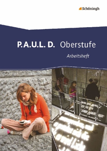 Buchcover und Innenansicht für das Buch: P.A.U.L. D. (Paul). Arbeitsheft. Oberstufe