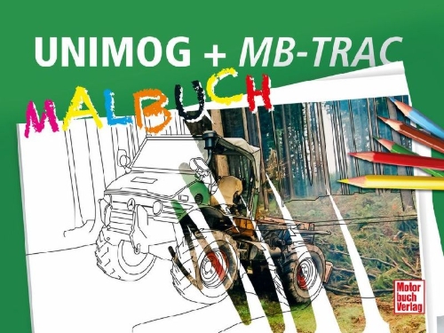 Buchcover und Innenansicht für das Buch: UNIMOG + MB-trac Malbuch