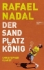 Buchcover und Innenansicht für das Buch: Rafael Nadal: Der Sandplatzkönig