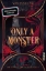 Buchcover und Innenansicht für das Buch: Only a Monster