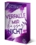 Buchcover und Innenansicht für das Buch: Verfalle mir besser nicht