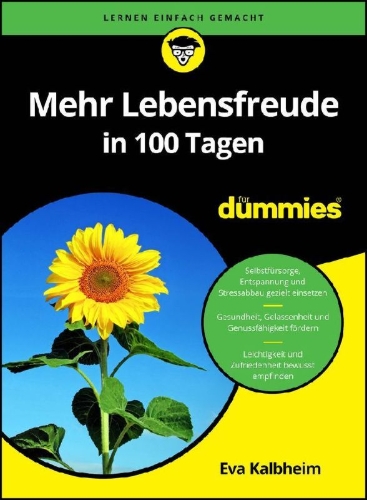 Buchcover und Innenansicht für das Buch: Mehr Lebensfreude in 100 Tagen für Dummies