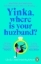Buchcover und Innenansicht für das Buch: Yinka, Where is Your Huzband?