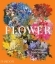 Buchcover und Innenansicht für das Buch: Flower: Exploring the World in Bloom