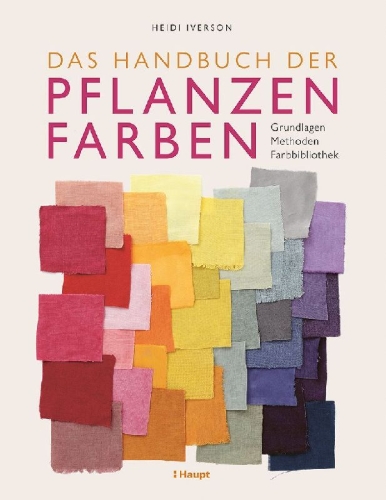 Buchcover und Innenansicht für das Buch: Das Handbuch der Pflanzenfarben