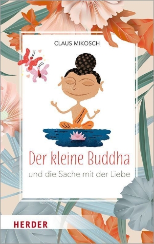 Buchcover und Innenansicht für das Buch: Der kleine Buddha und die Sache mit der Liebe