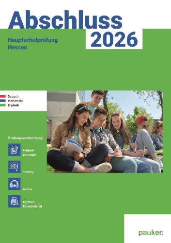 Buchcover und Innenansicht für das Buch: Abschluss 2026 - Hauptschule Hessen - Aufgabenband - Originalprüfungen mit Trainingsteil für die Fächer Deutsch, Mathematik und Englisch