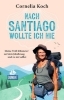 Buchcover und Innenansicht für das Buch: Nach Santiago wollte ich nie