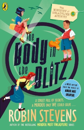Buchcover und Innenansicht für das Buch: The Ministry of Unladylike Activity 2: The Body in the Blitz