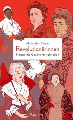 Buchcover und Innenansicht für das Buch: Revolutionärinnen. Frauen, die Geschichte schrieben