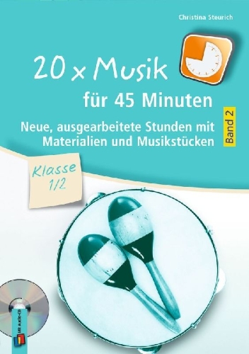 Buchcover und Innenansicht für das Buch: 20 x Musik für 45 Minuten - Klasse 1/2 - Band 2