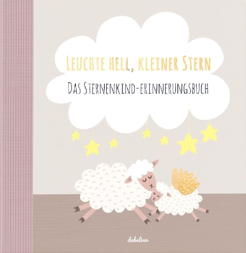 Buchcover und Innenansicht für das Buch: Leuchte Hell, Kleiner Stern