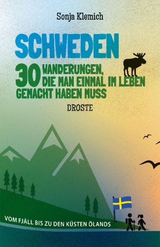 Buchcover und Innenansicht für das Buch: Schweden. 30 Wanderungen, die man einmal im Leben gemacht haben muss