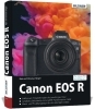Buchcover und Innenansicht für das Buch: Canon EOS R - Für bessere Fotos von Anfang an