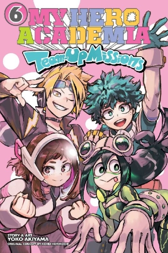 Buchcover und Innenansicht für das Buch: My Hero Academia: Team-Up Missions, Vol. 6