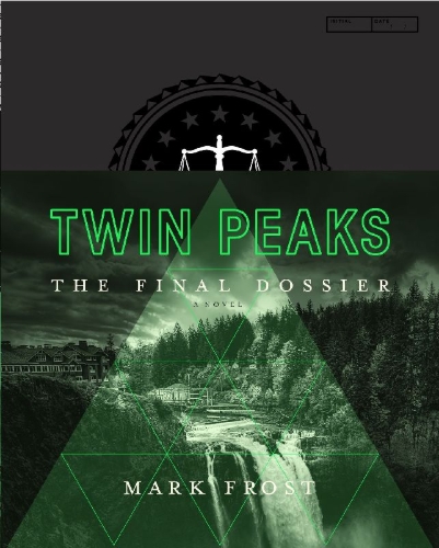Buchcover und Innenansicht für das Buch: Twin Peaks: The Final Dossier