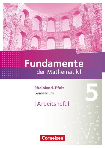 Buchcover und Innenansicht für das Buch: Fundamente der Mathematik  5. Schuljahr - Rheinland-Pfalz - Arbeitsheft mit Lösungen