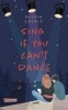 Buchcover und Innenansicht für das Buch: Sing if you can't dance