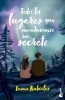 Buchcover und Innenansicht für das Buch: Todos los lugares que mantuvimos en secreto
