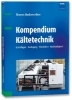 Buchcover und Innenansicht für das Buch: Kompendium Kältetechnik