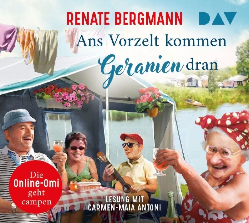Buchcover und Innenansicht für das Buch: Ans Vorzelt kommen Geranien dran. Die Online-Omi geht campen