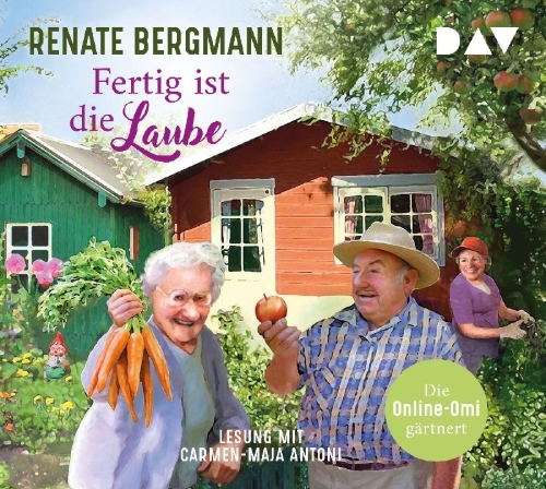 Buchcover und Innenansicht für das Buch: Fertig ist die Laube. Die Online-Omi gärtnert