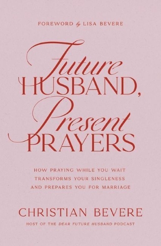 Buchcover und Innenansicht für das Buch: Future Husband, Present Prayers