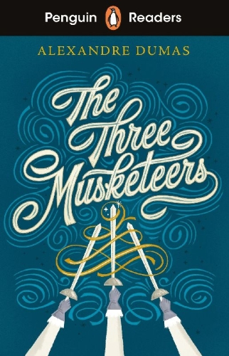 Buchcover und Innenansicht für das Buch: Penguin Readers Level 5: The Three Musketeers (ELT Graded Reader)