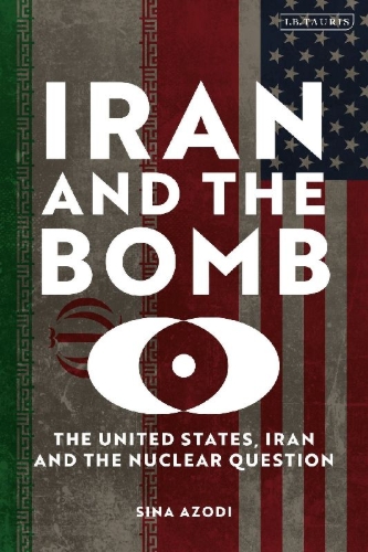 Buchcover und Innenansicht für das Buch: Iran and the Bomb