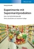 Buchcover und Innenansicht für das Buch: Experimente mit Supermarktprodukten