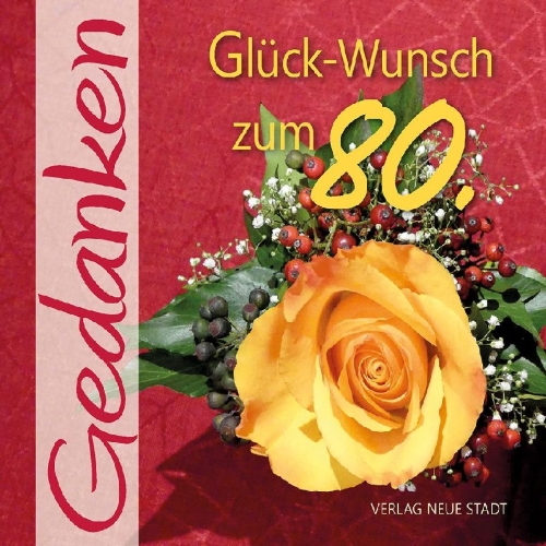 Buchcover und Innenansicht für das Buch: Glück-Wunsch zum 80.