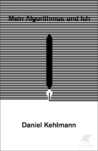 Buchcover und Innenansicht für das Buch: Mein Algorithmus und Ich