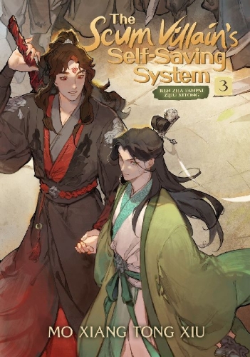Buchcover und Innenansicht für das Buch: The Scum Villain's Self-Saving System: Ren Zha Fanpai Zijiu Xitong (Novel) Vol. 3