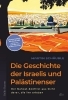 Buchcover und Innenansicht für das Buch: Die Geschichte der Israelis und Palästinenser