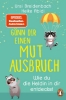 Buchcover und Innenansicht für das Buch: Gönn dir einen Mutausbruch!