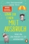 Buchcover und Innenansicht für das Buch: Gönn dir einen Mutausbruch!