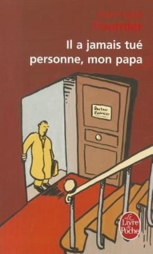 Buchcover und Innenansicht für das Buch: Il a jamais tue personne, mon papa