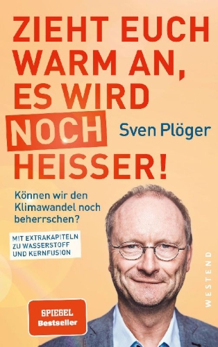 Buchcover und Innenansicht für das Buch: Zieht euch warm an, es wird noch heißer!