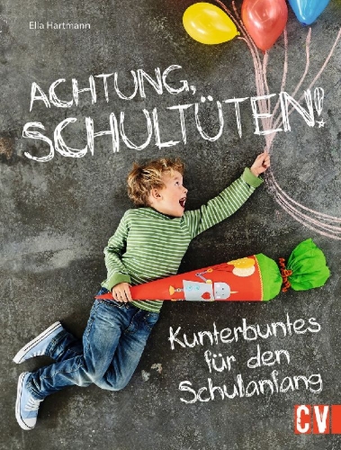 Buchcover und Innenansicht für das Buch: Achtung, Schultüten!