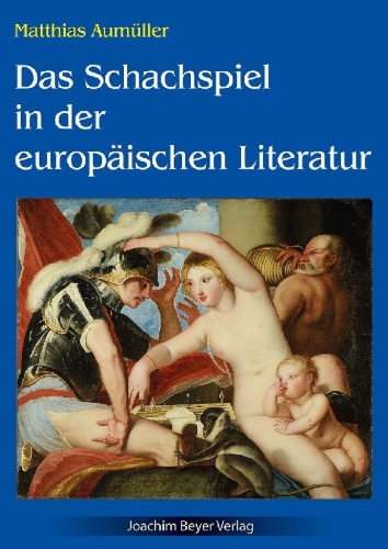 Buchcover und Innenansicht für das Buch: Das Schachspiel in der europäischen Literatur