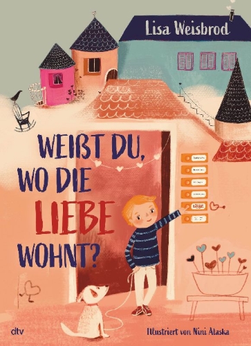 Buchcover und Innenansicht für das Buch: Weißt du, wo die Liebe wohnt?